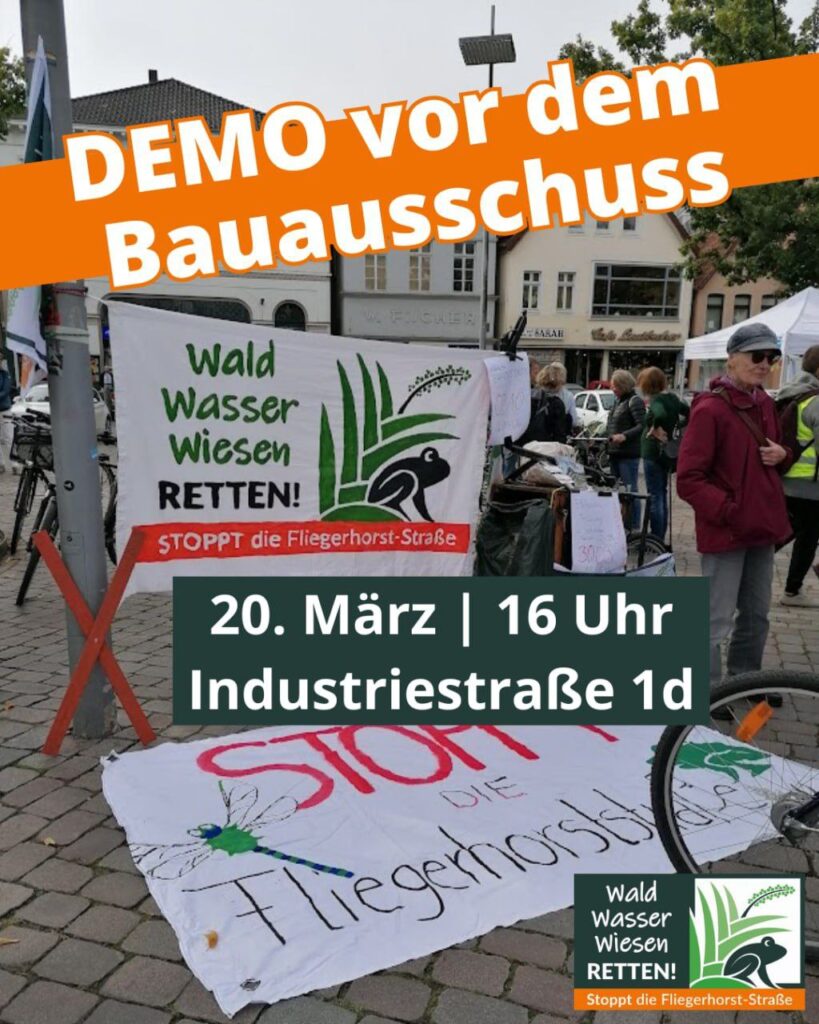 Sharepic von "Wald Wasser Wiesen Retten" zur Demo vor dem Bauauschuss: 20.3., 16 Uhr, Industriestraße 1d. Im Hintergrund Banner und ein Holzkreuz gegen die Fliegerhorststraße.