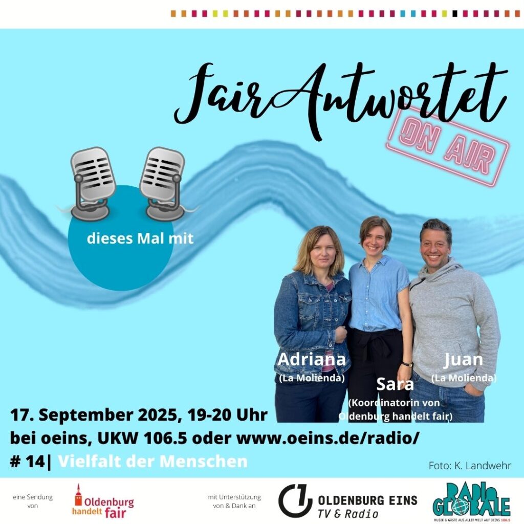 Sharepic der Radiosendung "fairAntwortet" #14. Zu sehen sind Adriana und Jan (La Molienda) und Sara (Koordinatorin Oldenburg handelt fair)